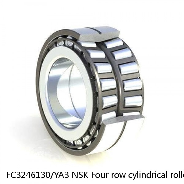 FC3246130/YA3 NSK Four row cylindrical roller bearings
