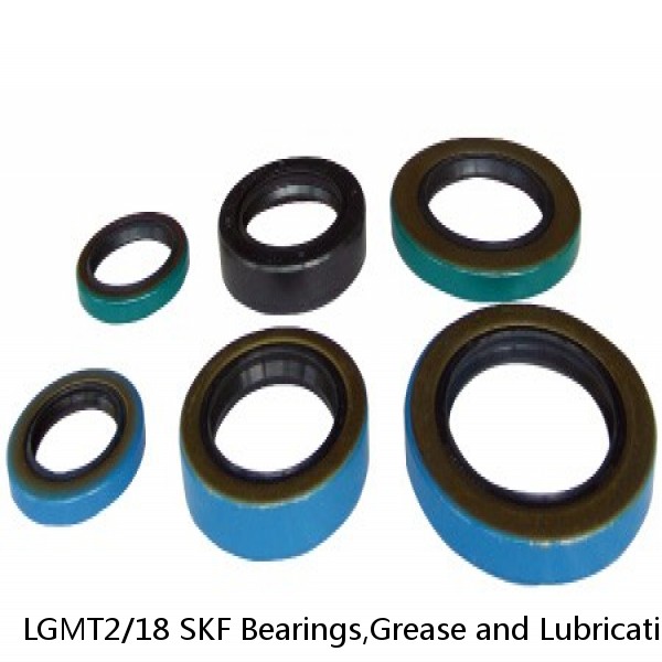 LGMT2/18 SKF Bearings,Grease and Lubrication,Grease, Lubrications and Oils